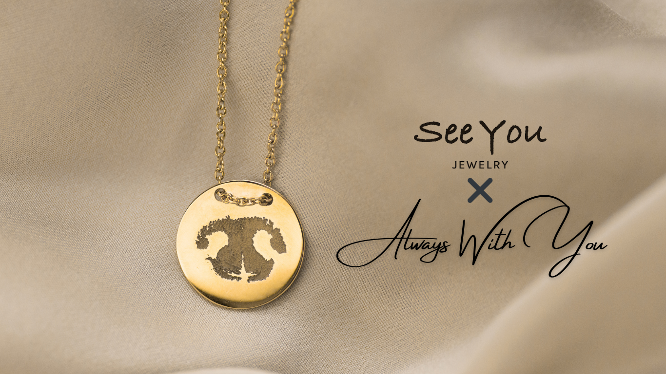 See You Jewelry x Always With You